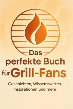 Cover Das perfekte Buch für Grill-Fans