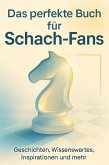 Das perfekte Buch für Schach-Fans