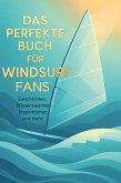Das perfekte Buch für Windsurf-Fans