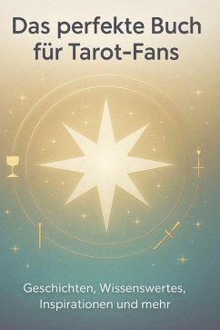 Das perfekte Buch für Tarot-Fans - Becker, Clara Das perfekte Buch für Tarot-Fans - Becker, Clara