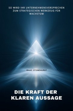 Die Kraft der klaren Aussage