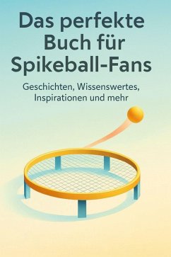 Das perfekte Buch für Spikeball-Fans - Lange, Matteo