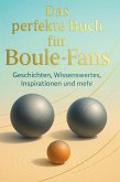 Das perfekte Buch für Boule-Fans