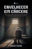 Envelhecer em Cárcere (eBook, ePUB)