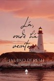 Lá, onde há vento (eBook, ePUB)