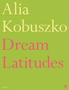 Dream Latitudes (eBook, ePUB) - Kobuszko, Alia