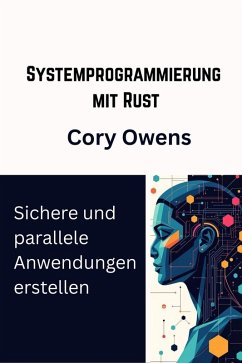 Cover Systemprogrammierung mit Rust (eBook, ePUB)