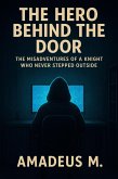 The Hero Behind the Door (eBook, ePUB)