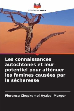 Cover Les connaissances autochtones et leur potentiel pour atténuer les famines causées par la sécheresse