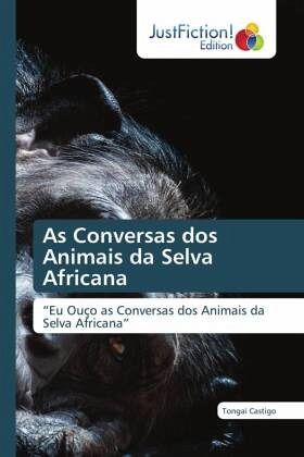 As Conversas dos Animais da Selva Africana As Conversas dos Animais da Selva Africana