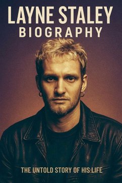 Layne Staley Biography - Blanchard, Jonathan