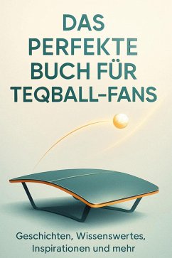 Das perfekte Buch für Teqball-Fans - Fischer, Marie