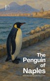 The Penguin of Naples And Other Bilingual Italian-English Children's Stories for Winter The Penguin of Naples And Other Bilingual Italian-English Children's Stories for Winter