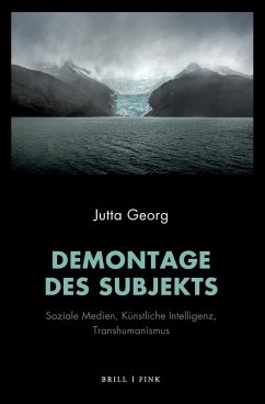 Demontage des Subjekts - Georg, Jutta Demontage des Subjekts - Georg, Jutta