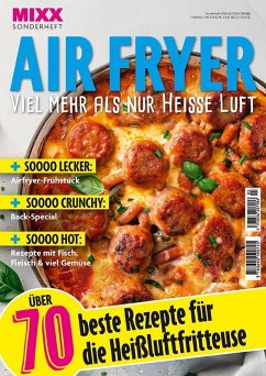 Cover MIXX Airfryer-Spezial: Über 70 Rezepte für die Heißluftfritteuse Heft 03/2025