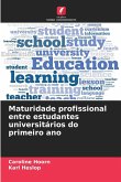 Maturidade profissional entre estudantes universitários do primeiro ano