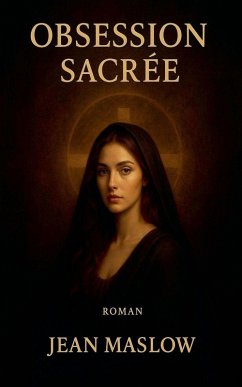 Obsession sacrée - Maslow, Jean