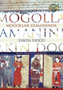 Mogollar Zamaninda Yakin Dogu - Ramazan Haykiran, Kemal
