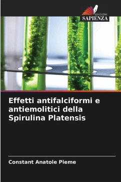 Effetti antifalciformi e antiemolitici della Spirulina Platensis - Pieme, Constant Anatole