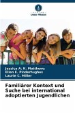 Familiärer Kontext und Suche bei international adoptierten Jugendlichen