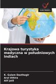 Krajowa turystyka medyczna w po¿udniowych Indiach