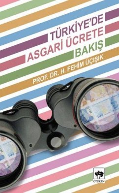 Türkiyede Asgari Ücrete Bakis - Fehim Ücisik, H.