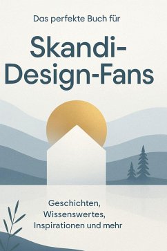 Das perfekte Buch für Skandi-Design-Fans - Bauer, Sofia