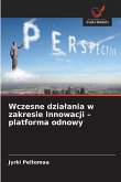 Wczesne dzia¿ania w zakresie innowacji - platforma odnowy