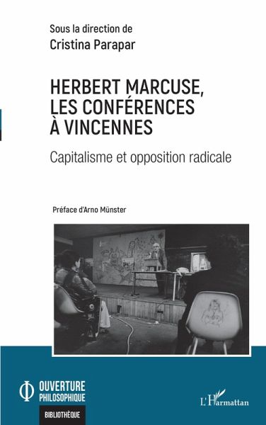 Herbert Marcuse, les conférences à Vincennes Herbert Marcuse, les conférences à Vincennes