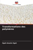 Transformations des polymères