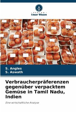 Cover Verbraucherpräferenzen gegenüber verpacktem Gemüse in Tamil Nadu, Indien