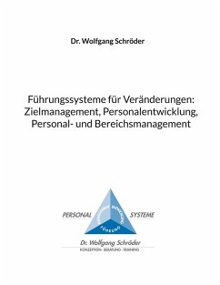 Cover Führungssysteme für Veränderungen: Zielmanagement, Personalentwicklung, Personal- und Bereichsmanagement
