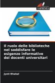 Il ruolo delle biblioteche nel soddisfare le esigenze informative dei docenti universitari