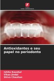 Antioxidantes e seu papel no periodonto