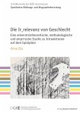 Die Ir_relevanz von Geschlecht Die Ir_relevanz von Geschlecht