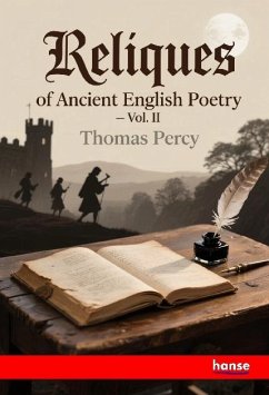 Reliques of Ancient English Poetry - Percy, Thomas