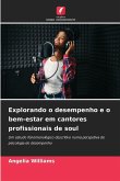 Explorando o desempenho e o bem-estar em cantores profissionais de soul Explorando o desempenho e o bem-estar em cantores profissionais de soul