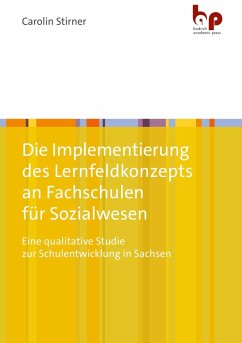 Cover Die Implementierung des Lernfeldkonzepts an Fachschulen für Sozialwesen
