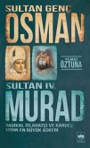 Sultan Genc Osman ve Sultan 4. Murad