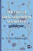 20. Yüzyil Türk Siirinden Secmeler - Güldeste
