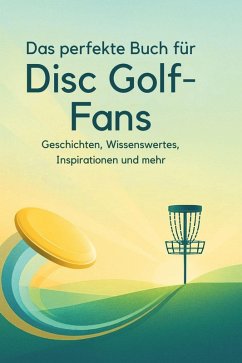 Cover Das perfekte Buch für Disc Golf-Fans