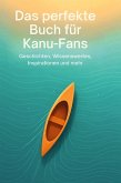 Das perfekte Buch für Kanu-Fans