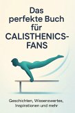 Das perfekte Buch für Calisthenics-Fans Das perfekte Buch für Calisthenics-Fans