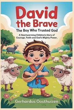 David the Brave - Oosthuizen, Gerhardus