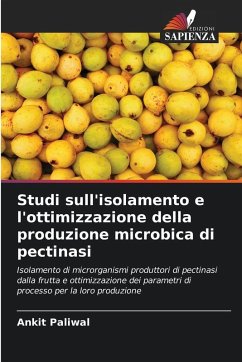 Cover Studi sull'isolamento e l'ottimizzazione della produzione microbica di pectinasi