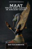 MAAT, Truth and Justice in Ancient Egypt