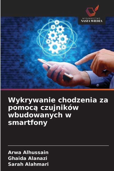 Wykrywanie chodzenia za pomoc¿ czujników wbudowanych w smartfony