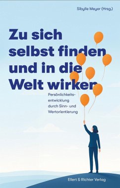 Cover Zu sich selbst finden und in die Welt wirken