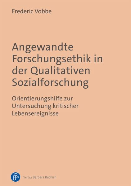 Angewandte Forschungsethik in der Qualitativen Sozialforschung Angewandte Forschungsethik in der Qualitativen Sozialforschung