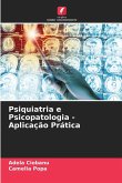 Psiquiatria e Psicopatologia - Aplicação Prática Psiquiatria e Psicopatologia - Aplicação Prática